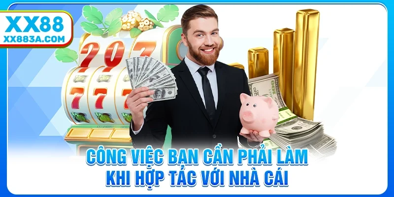 Công việc bạn cần phải làm