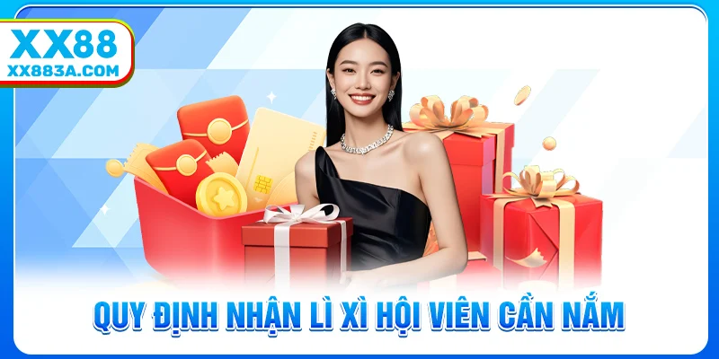 Quy định nhận lì xì hội viên cần nắm